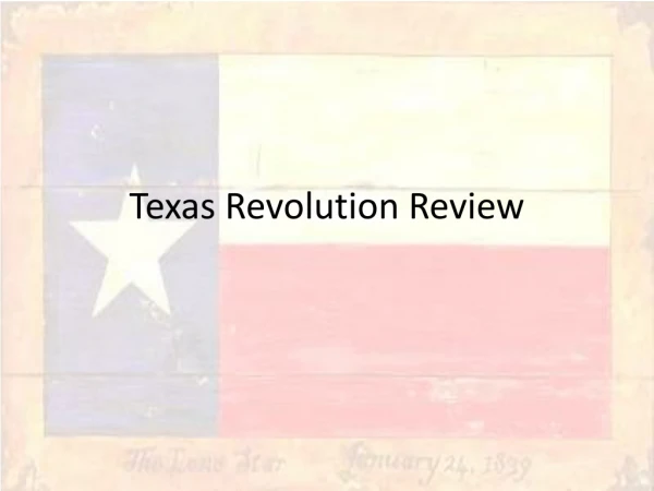 Texas Revolution Review