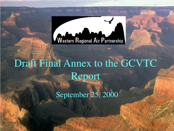 Draft Final Annex to the GCVTC Report