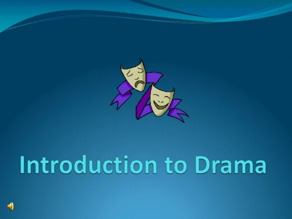 Introduction to Drama