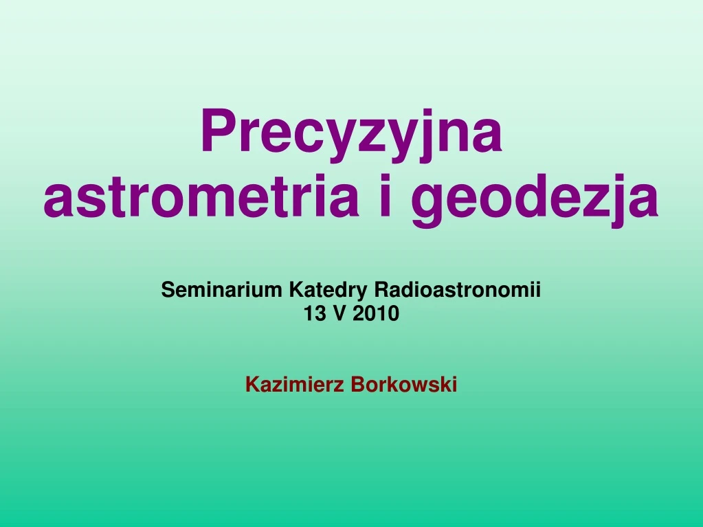 precyzyjna astrometria i geodezja