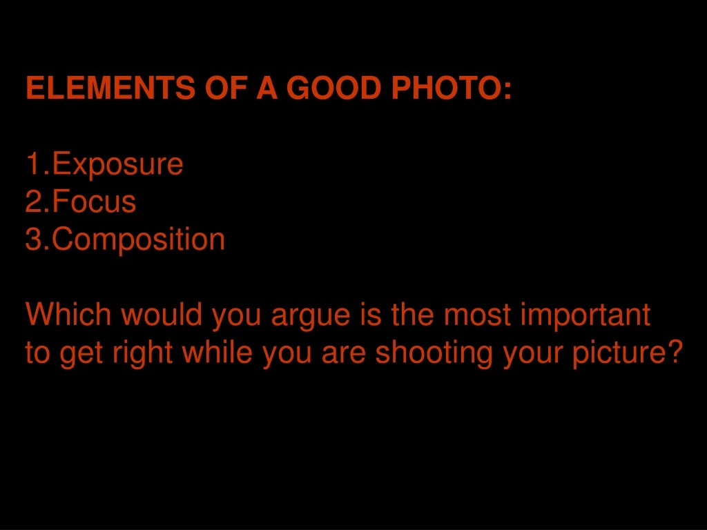 elements of a good photo exposure focus