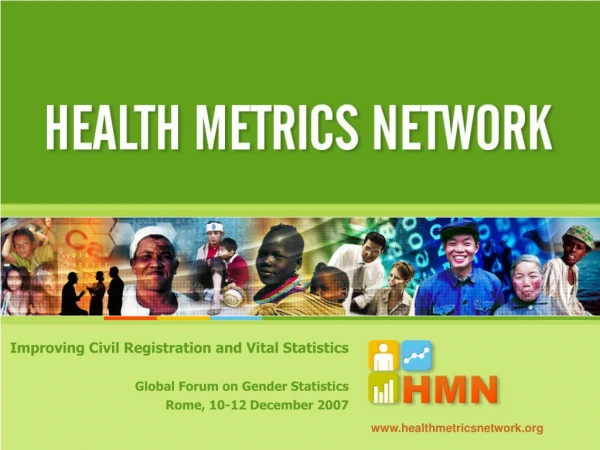 Improving Civil Registration and Vital Statistics Global Forum on Gender Statistics