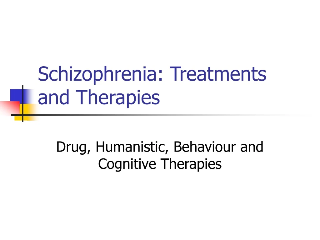 schizophrenia treatments and therapies