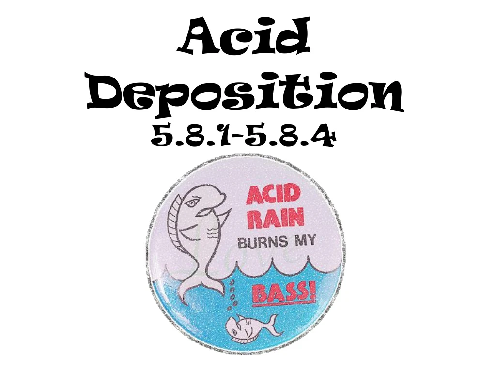 acid deposition 5 8 1 5 8 4