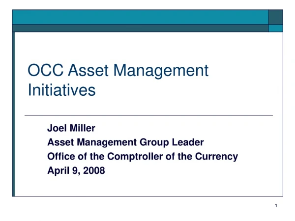OCC Asset Management Initiatives