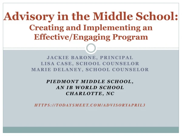 Advisory in the Middle School: Creating and Implementing an Effective/Engaging Program