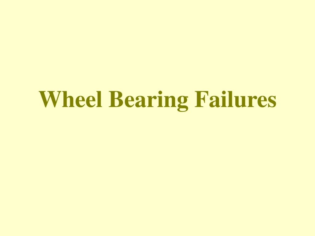 wheel bearing failures