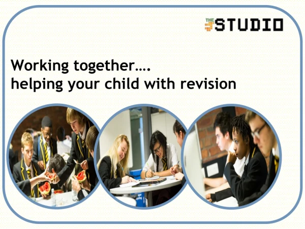 Working together…. helping your child with revision