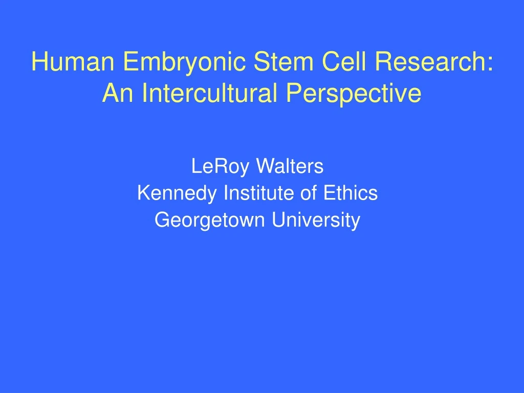 human embryonic stem cell research an intercultural perspective