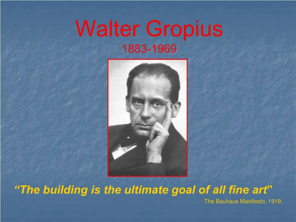 walter gropius 1883 1969