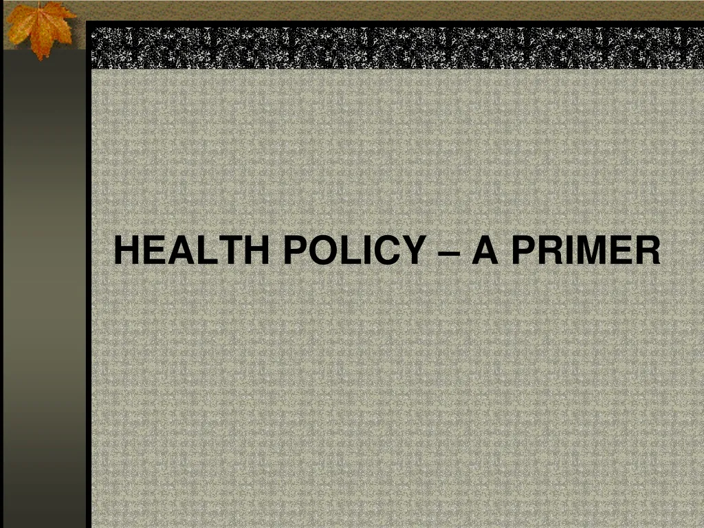 health policy a primer