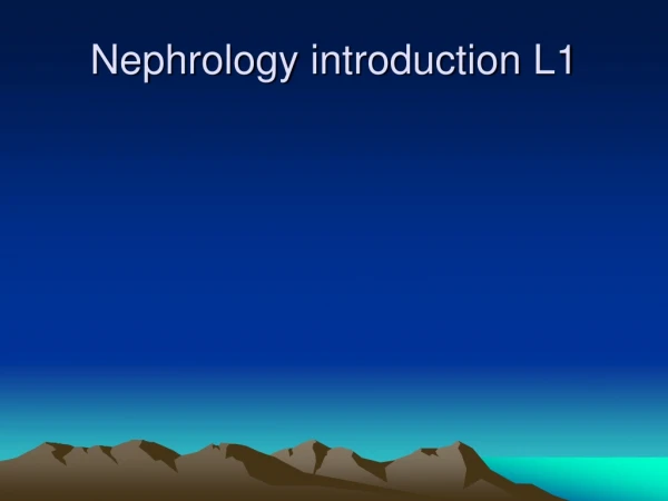 Nephrology introduction L1