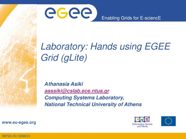 Laboratory: Hands using EGEE Grid (gLite)