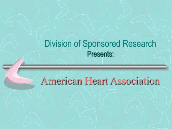 Division of Sponsored Research Presents: