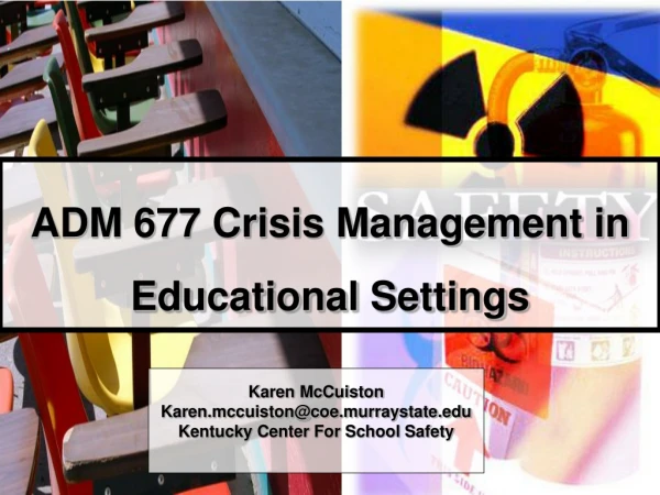 ADM 677 Crisis Management in Educational Settings