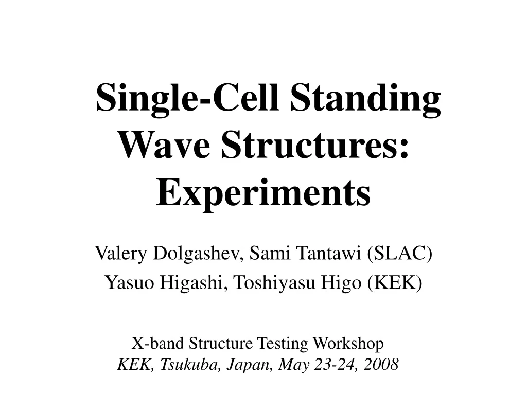 single cell standing wave structures experiments