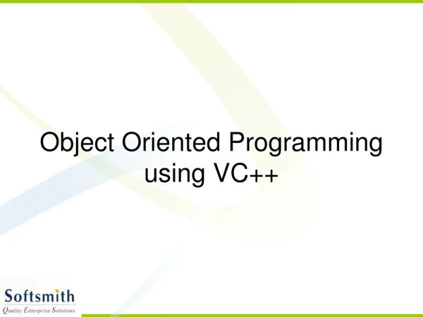 Object Oriented Programming using VC++