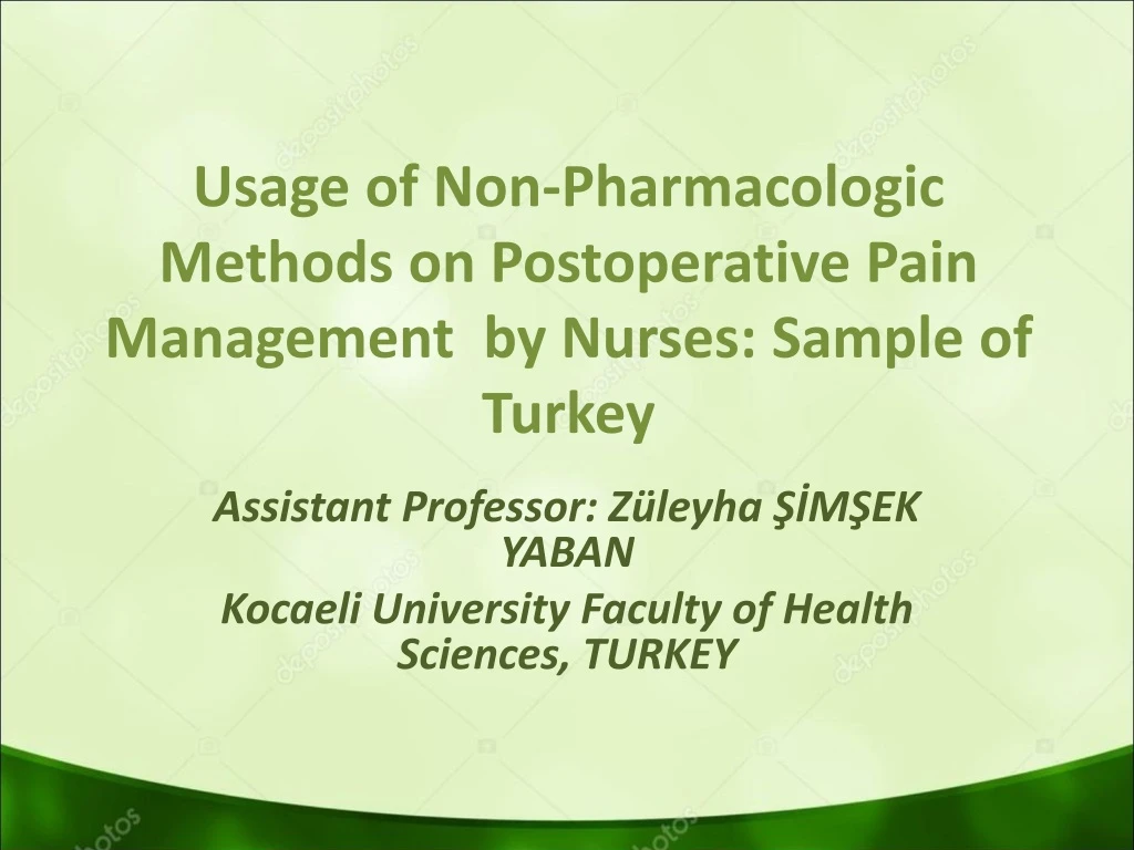 usage of non pharmacologic methods on postoperative pain management by nurses sample of turkey