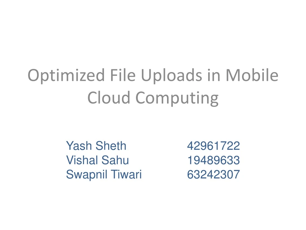 optimized file uploads in mobile cloud computing