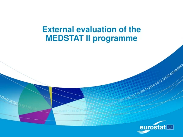 External evaluation of the  MEDSTAT II programme