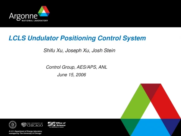 LCLS Undulator Positioning Control System