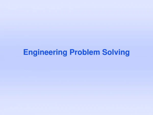 Engineering Problem Solving