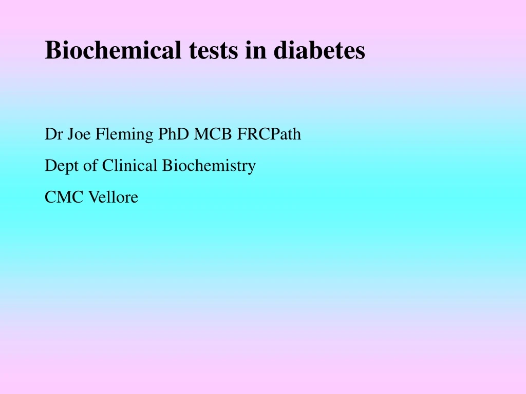 biochemical tests in diabetes dr joe fleming