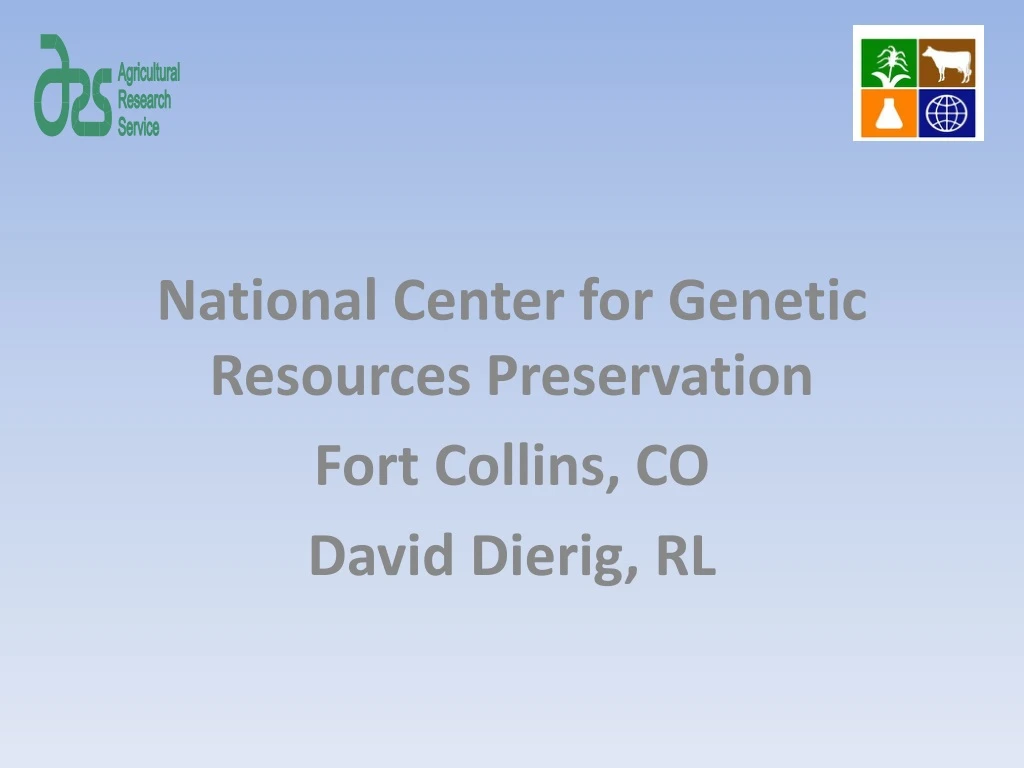 national center for genetic resources preservation fort collins co david dierig rl
