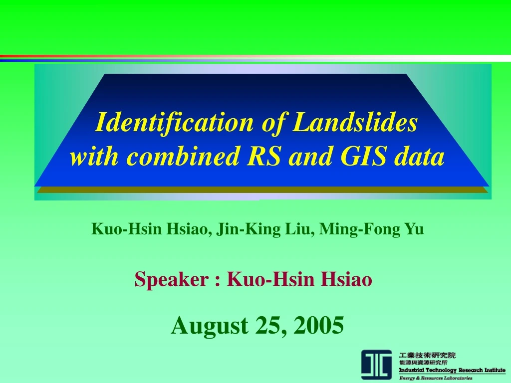 identification of landslides with combined