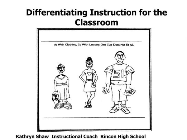 Differentiating Instruction for the  Classroom