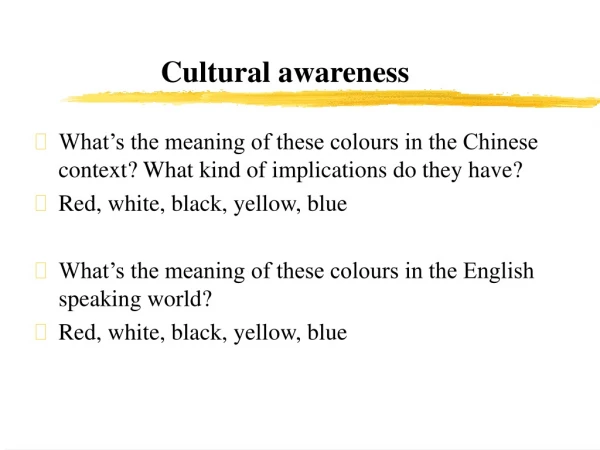 Cultural awareness