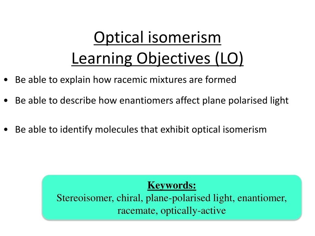optical isomerism learning objectives lo