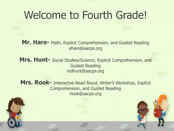 Welcome to Fourth Grade! Mr. Hare-  Math, Explicit Comprehension, and Guided Reading