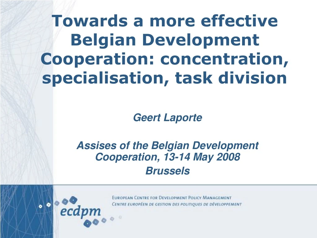 towards a more effective belgian development cooperation concentration specialisation task division