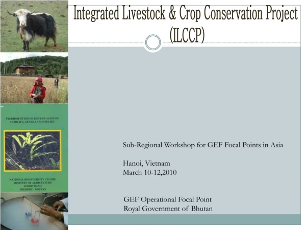 Integrated Livestock &amp; Crop Conservation Project  (ILCCP)