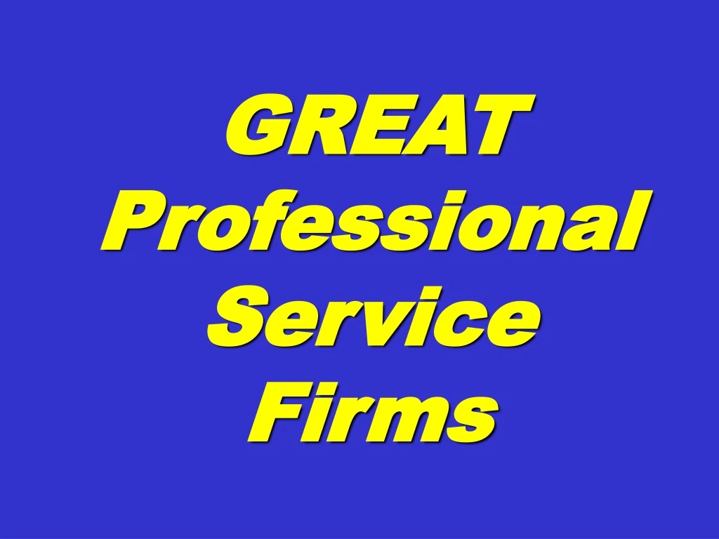 great professional service firms