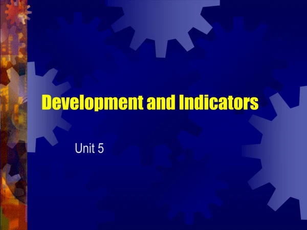 Development and Indicators