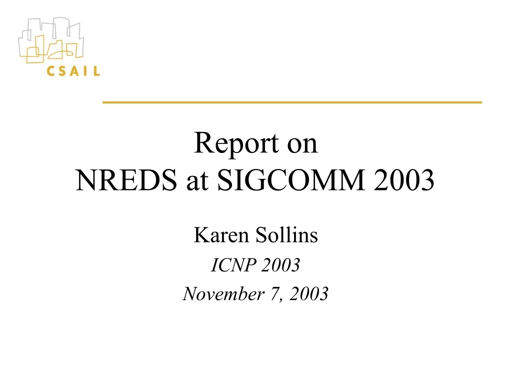 report on nreds at sigcomm 2003