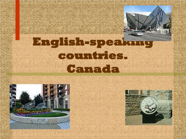 English-speaking countries.  Canada