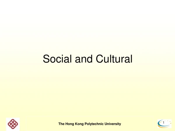 Social and Cultural