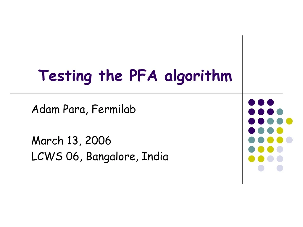 testing the pfa algorithm