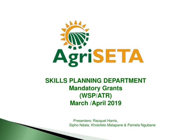 SKILLS PLANNING DEPARTMENT Mandatory Grants (WSP/ATR) March /April 2019
