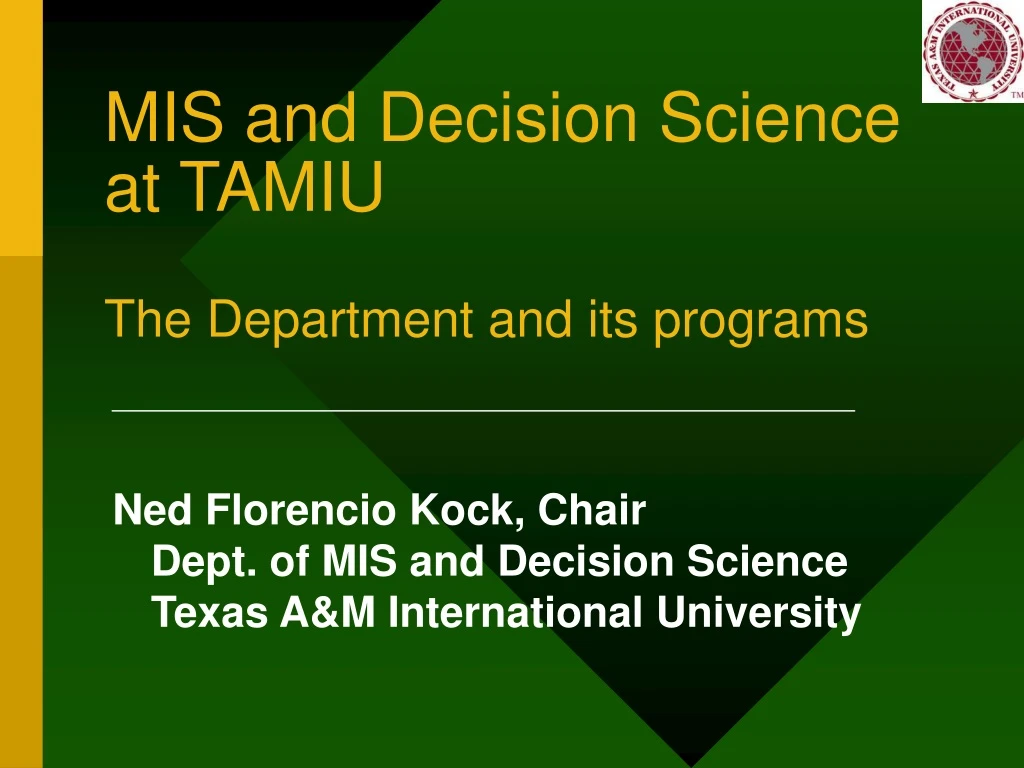 mis and decision science at tamiu the department and its programs