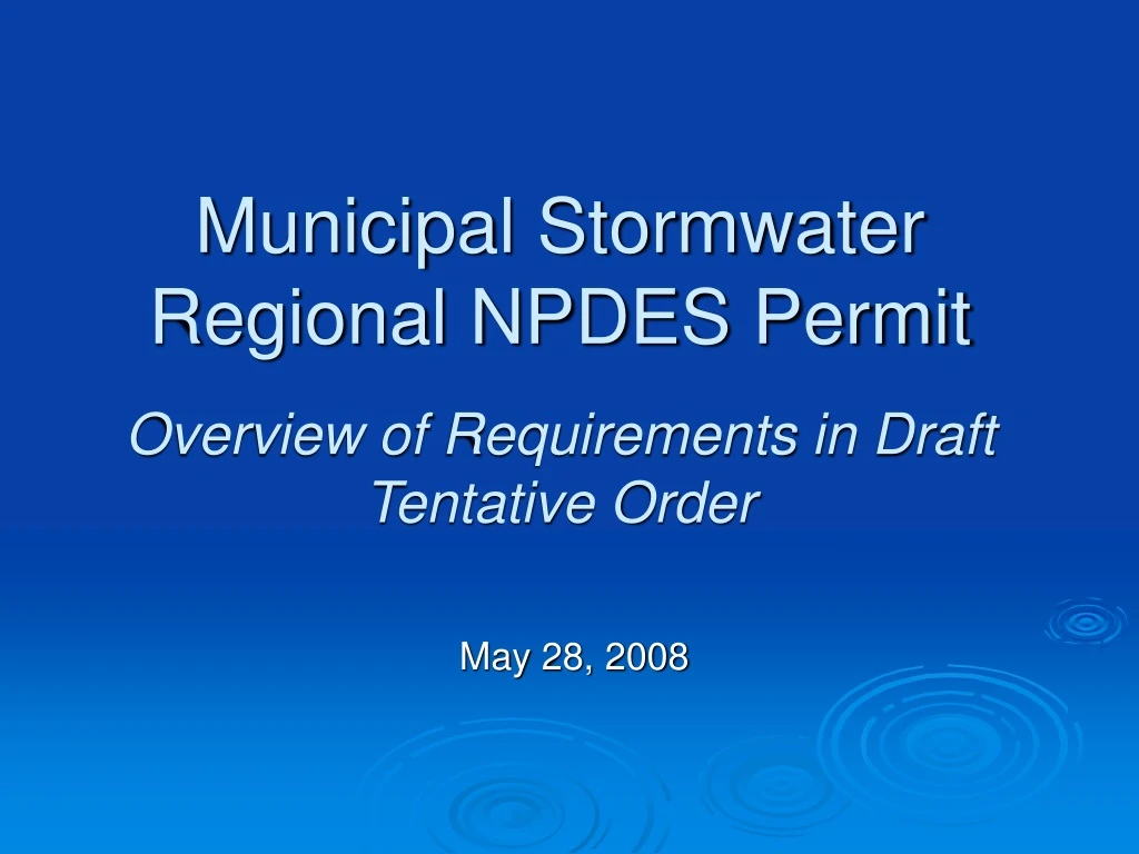 municipal stormwater regional npdes permit overview of requirements in draft tentative order