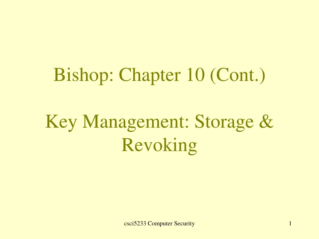 bishop chapter 10 cont key management storage revoking