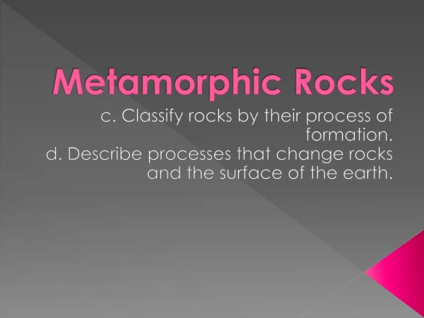 Metamorphic Rocks