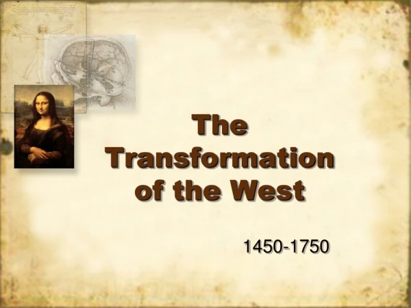 The Transformation of the West