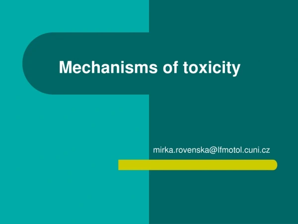 Mechanisms of toxicity