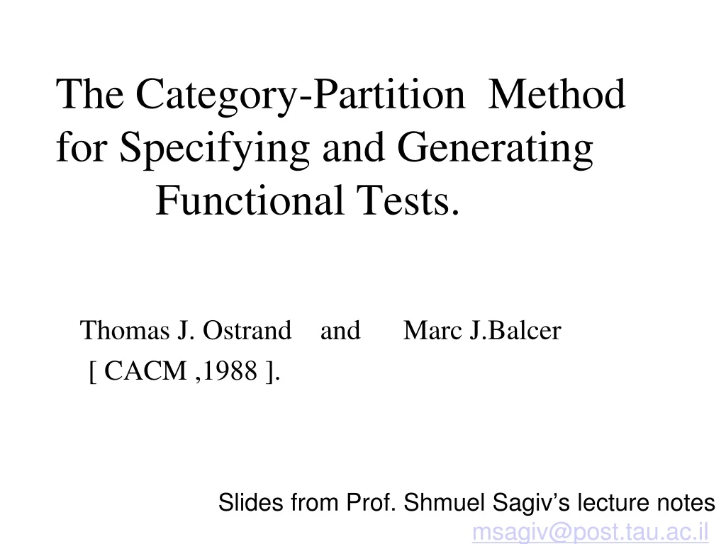 the category partition method for specifying and generating functional tests