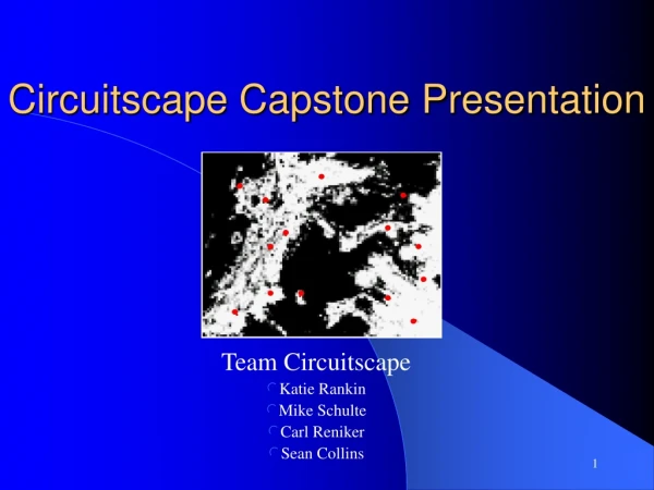 Circuitscape Capstone Presentation